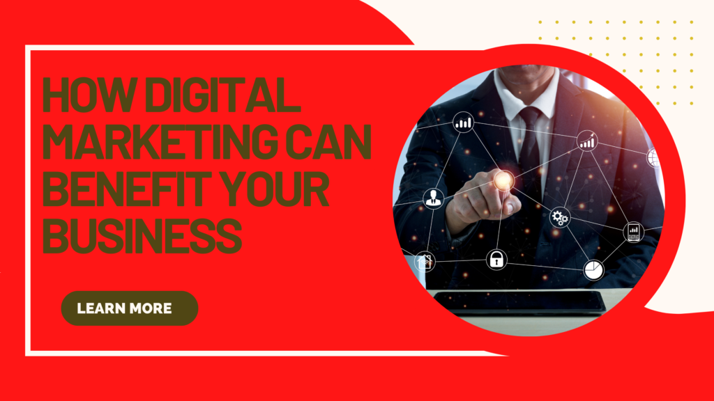 How Digital Marketing Can Benefit Your Business Naveen Biz