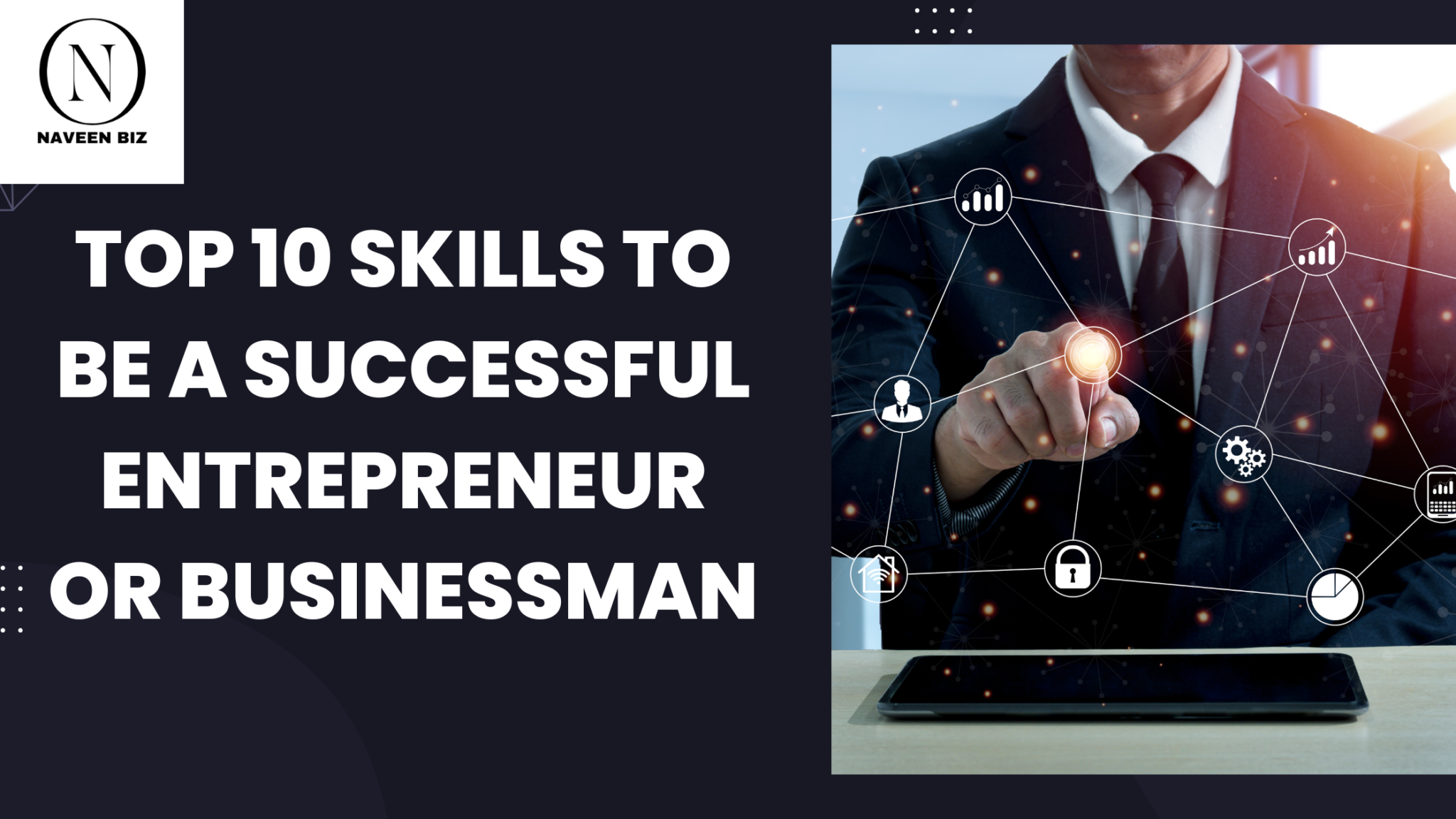 top-10-skills-to-be-a-successful-entrepreneur-or-businessman-naveen-biz